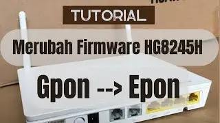 Merubah Modem Gpon ke Epon