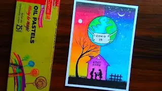 Оставайтесь дома, берегите себя &ndash; коронавирус | Рисунок осведомлённого плаката для начинающих | масляной пастелью