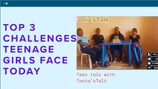 Top 3 challenges teenagers girls face today #teenchallenge