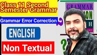 Class 11 Second Semester English Grammar/Non Textual Grammar/Correction of Error 