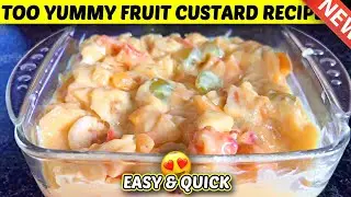 Delicious Fruit Custard recipe 😘 | Easy Custard Banany ka Tariqa