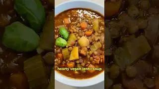 Hearty Vegan Lentil Soup | Cozy Plant-Based Comfort