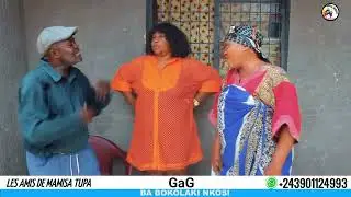 Super GaG : Babokomaki Nkosi avec Marie Jeanne Bolole , Liyanzi , Papa tito, Nkema Deux Temps ...