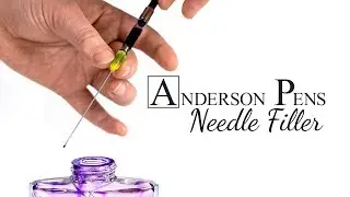 Anderson Pens Needle Filler Demo!