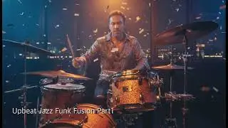 Upbeat Jazz Funk Fusion: Groovy Rhythms & Soulful Melodies