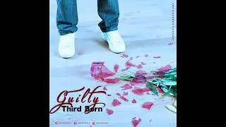 Thirdborn - Guilty