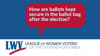 How are ballots kept secure in the ballot bag after the election?
