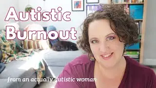 I Was Reacting to Life Instead of Choosing It | Autistic Burnout