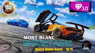 10th Secret Mont Blanc Bonus Board Location!#drivezone #drivezonehighlights @Vibishxgaming