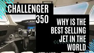 Why the Challenger 350 is the Best-Selling Super-Midsize Jet (7 Years in a Row!)