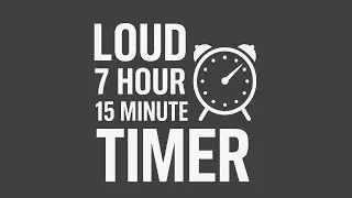 7 Hour 15 Minute Alarm With LOUD Alarm For Heavy Sleepers