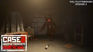 uh oh... - CASE 2: Animatronics Survival Episode 2 Full Playthrough (No Commentary)