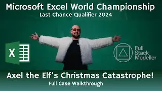 Axel the Elf's Christmas Catastrophe: Last Chance Qualifier - Excel World Championship 2024