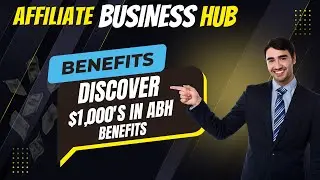 Affiliate Business Hub Review - ABH Benefits - Affiliate Business Hub
