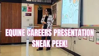 Equine Careers Presentation for High School Students- Sneak Peek!