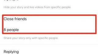how to remove peoples in close friends list on Instagram
