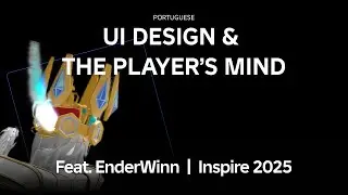 (Portuguese) UI Design & the Player's Mind (feat. EnderWinn) | Inspire 2025