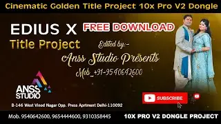 Cinematic Golden Title Project Free Download | Edius X | #AnssStudio 9540642600, 9310358445