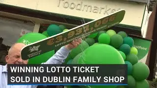 Winning lotto ticket sold in north Dublin family shop