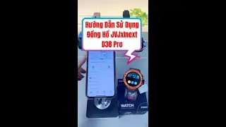 Hướng Dẫn Sử Dụng Đồng Hồ JVJxInext D38 Pro