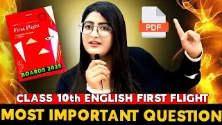 First flight most important questions class 10th | Class 10 English | Important Questions |One Shot