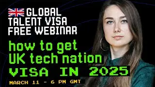 How to Get UK Global Talent Visa in 2025 - Free Webinar