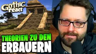 Spannende Theorien zu den Erbauern! &bull; Gothic Community React
