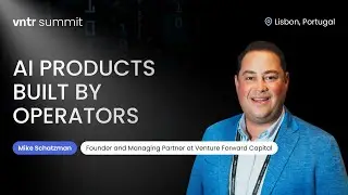 AI Products Built by Operators, Mike Schatzman | VNTR Global Investor Summit 2025
