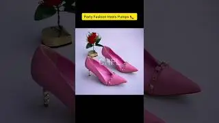 Party Fashion Heels Pumps 👠 | Women Style | Lookbook | Shoes Trend | Ootd