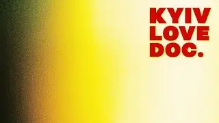 KYIV LOVE DOC. (lo-fi short film)