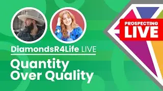 Quality Over Quantity // Prospecting Training LIVE // DiamondsR4Life