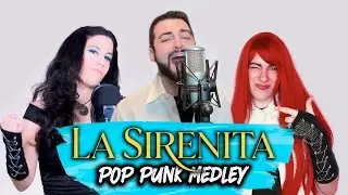 La Sirenita Medley - (Pop Punk Covers)