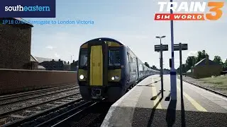 Train Sim World 3 | 1P18 0744 Ramsgate to London Victoria