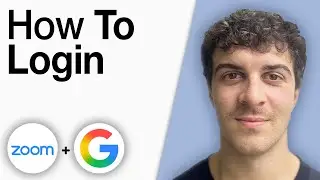 How to Login Zoom With Google Account [2025 Full Guide]