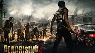 Dead Rising 3 - Montage (Funny Moments)