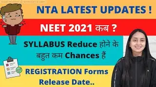 NEET 2021 EXAM DATES | REGISTRATION FORMS | Latest Update !