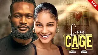 LOVE CAGE | BUCCI FRANKLIN, SHINE ROSMAN | Latest Nigerian Romantic Movies