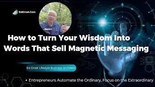 How to Turn Your Wisdom Into Words That Sell  Magnetic Messaging