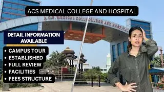 ACS Medical College Chennai 2025 🔥 MBBS Cutoff, Fees, Hostel &ndash; NEET में Admission Possible?