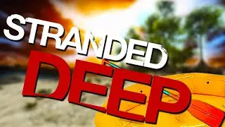 NOV&Yacute; OSTROV! | STRANDED DEEP #02