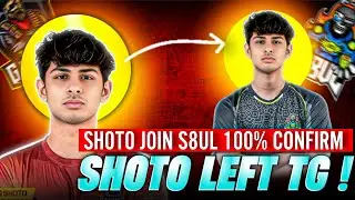 SHOTO LEFT TG🥲|SHOTO JOINED S8Ul ELITE|WHY SHOTO LEFT TOTAL GAMING ESPORTS? |100% CONFIRMED NEWS🔥👍