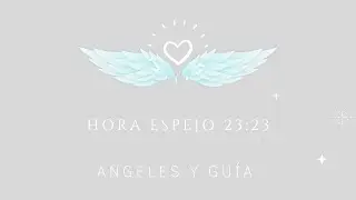 Hora Espejo 23:23⏰✨ Significado angelical, espiritual, numerológico y en el amor 💗