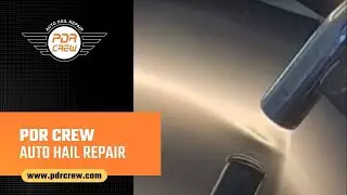 PDR CREW   Auto Hail Repair