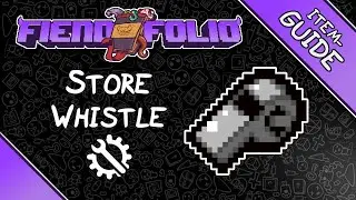 Store Whistle - FIEND FOLIO Item Guide - The Binding of Isaac Mod