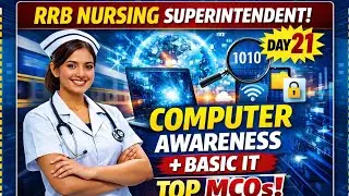 Day 21| RRB Nursing Superintendent | Computer Awareness + Basic IT | Sure-Shot MCQs 🎯#rrbnursing2026