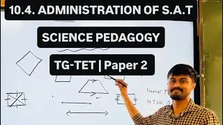 10.4. Scholastic Achievement Test (SAT) &ndash; Administration | Science Pedagogy | TG-TET | Paper-2