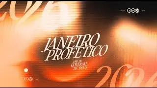 3° DIA DO JANEIRO PROFÉTICO | SEJAM BEM VINDOS AO NOSSO JANEIRO PROFÉTICO - #melhorlugardomundo