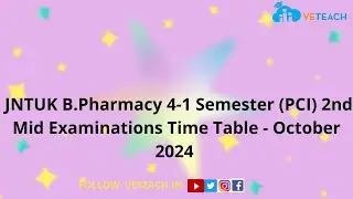 JNTUK B.Pharmacy 4-1 Semester (PCI) 2nd Mid Examinations Time Table - October 2024