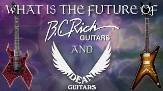 Let's Predict the Future of Dean and B.C. Rich Guitars