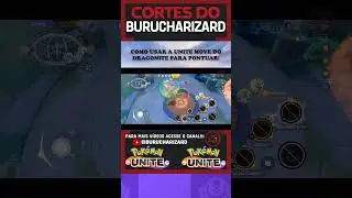 💪😎COMO USAR A UNITE MOVE DO DRAGONITE PARA PONTUAR!!! POK&Eacute;MON UNITE #shorts  #burucharizard